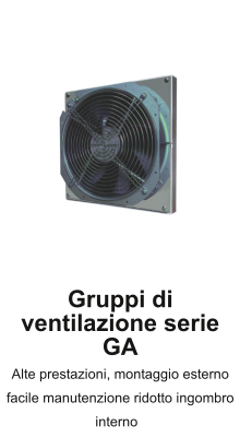 Gruppi di ventilazione serie GA