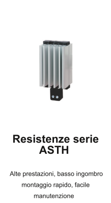 ASTH 100 Resistenza compatta